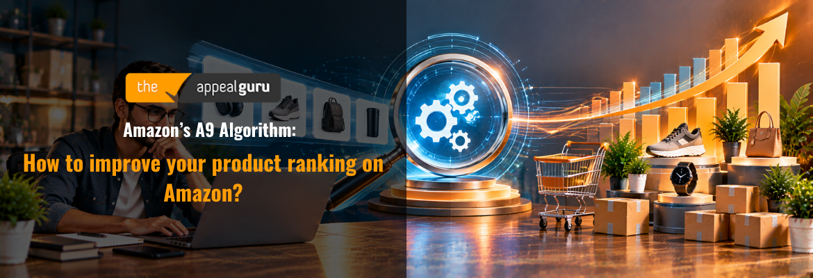 Amazon’s A9 Algorithm: How to improve your product ranking on Amazon? 1 Amazons A9 Algorithm How to improve your product ranking on Amazon