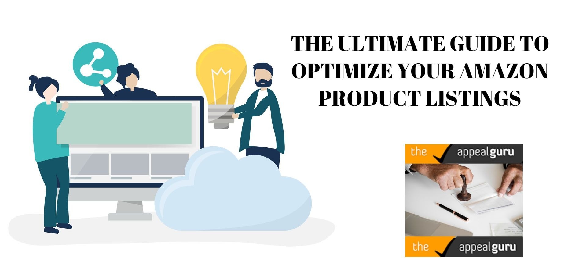 THE ULTIMATE GUIDE TO OPTIMIZE YOUR AMAZON PRODUCT LISTINGS