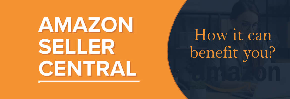 how-you-can-benefit-most-from-amazon-seller-central-the-appeal-guru