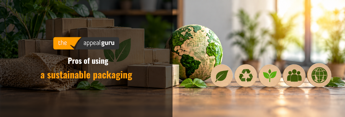Pros of using a sustainable packaging