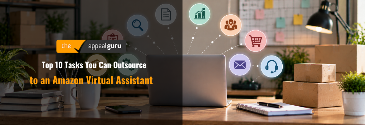 Top 10 Tasks You Can Outsource to an Amazon Virtual Assistant