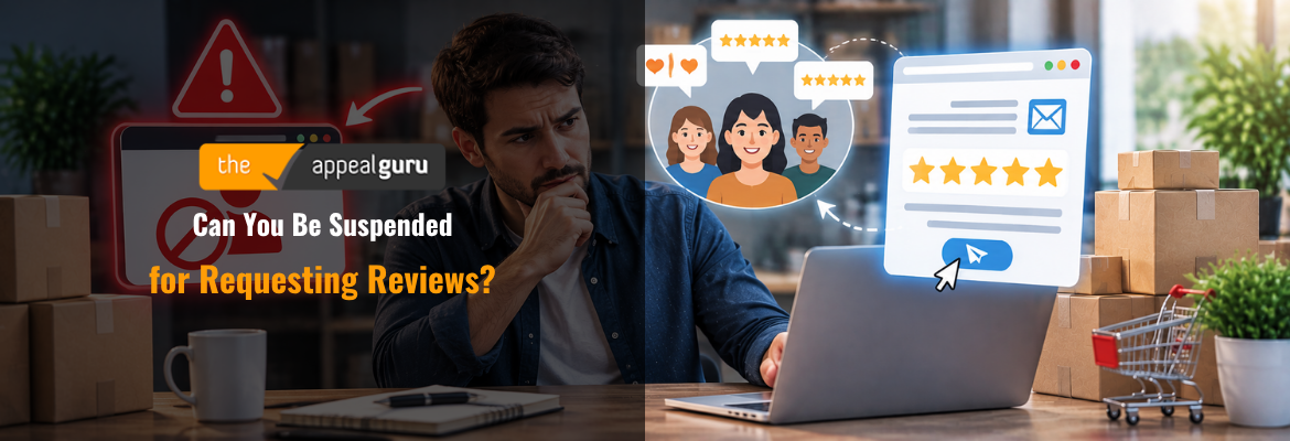 Can You Be Suspended for Requesting Reviews