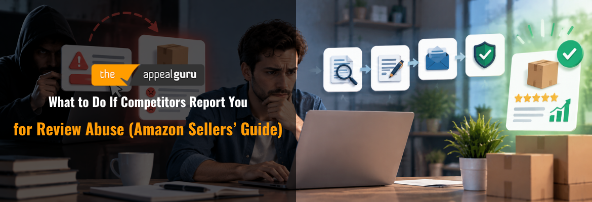 What to Do If Competitors Report You for Review Abuse (Amazon Sellers’ Guide) 5 What to Do If Competitors Report You for Review Abuse Amazon Sellers Guide