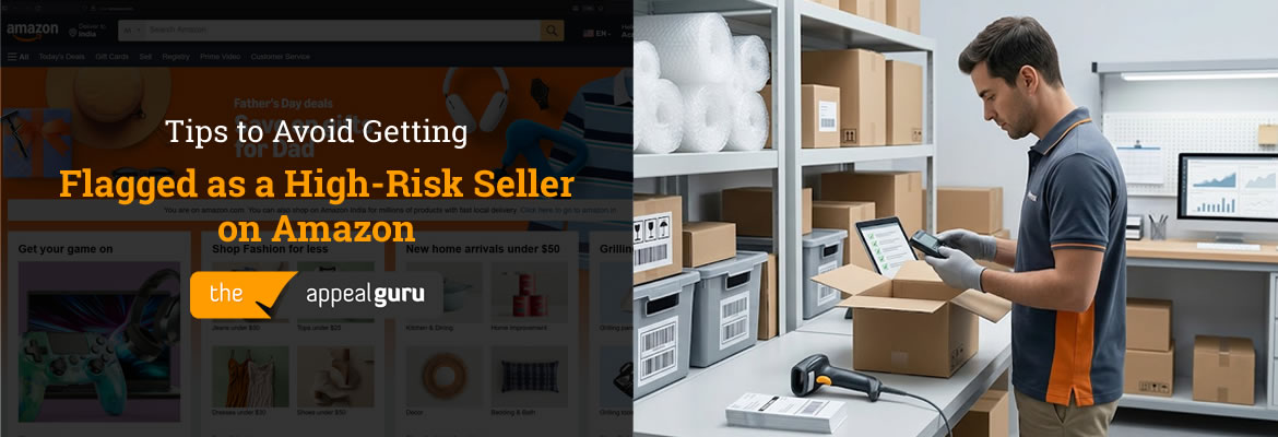 tips to avoid getting flagged as a high risk seller on amazon